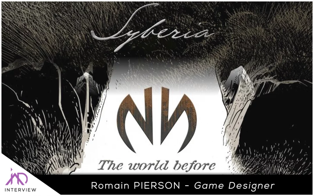 Interview Romain PIERSON – Game Designer